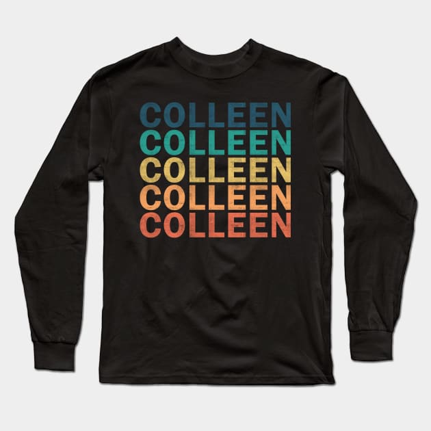 Colleen Name T Shirt - Colleen Vintage Retro Name Gift Item Tee Long Sleeve T-Shirt by henrietacharthadfield